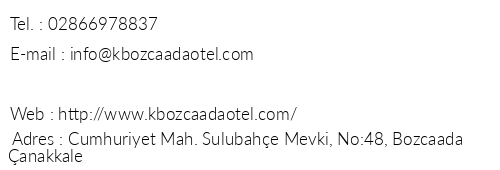 K Otel Bozcaada telefon numaralar, faks, e-mail, posta adresi ve iletiim bilgileri